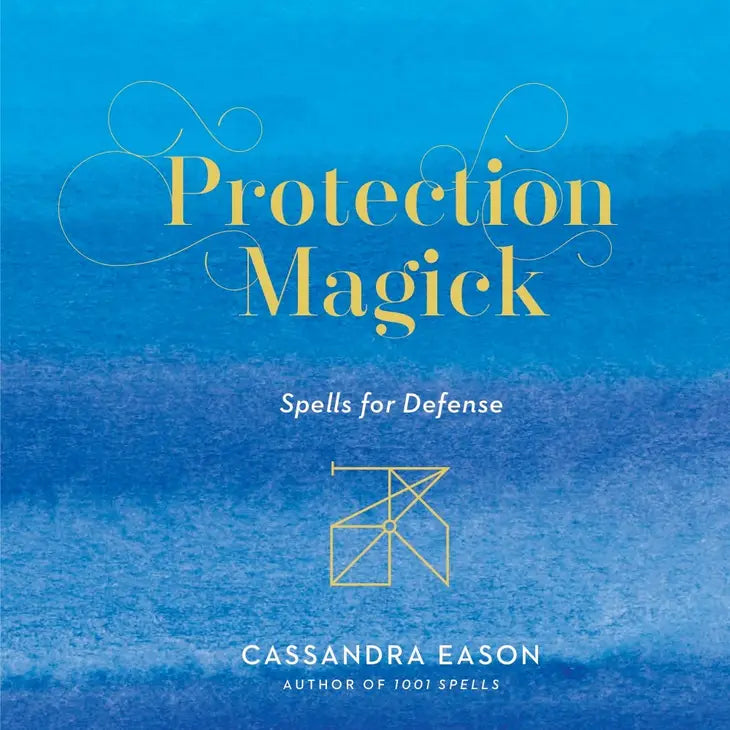 Protection Magick:  spells For Defense - Hardback